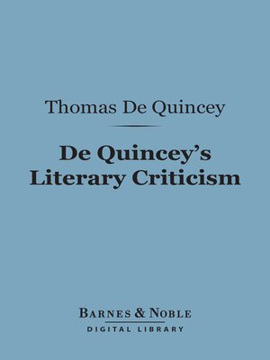 cover image of De Quincey's Literary Criticism (Barnes & Noble Digital Library)